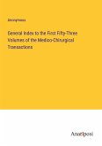 General Index to the First Fifty-Three Volumes of the Medico-Chirurgical Transactions