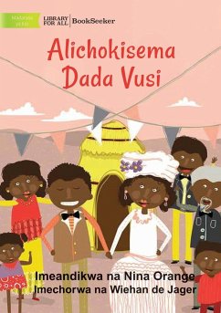 What Vusi's Sister Said - Alichokisema Dada Vusi - Orange, Nina