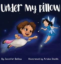 Under My Pillow - Ballow, Jennifer; Sheikh, Aroba