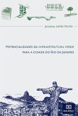 Potencialidades da infraestrutura verde para a cidade do Rio de Janeiro (eBook, ePUB)