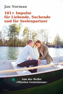 Cover 101+ Impulse für Liebende, Suchende und für Seelenpartner (eBook, ePUB)