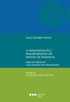 La desprivatización y la desjudicialización del derecho de la insolvencia (eBook, PDF) - González Pachón, Laura
