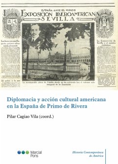 Diplomacia y acción cultural americana en la España de Primo de Rivera (eBook, PDF) - Cagiao Vila, Pilar