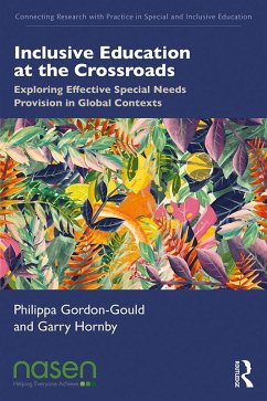 Inclusive Education at the Crossroads (eBook, ePUB) - Gordon-Gould, Philippa; Hornby, Garry