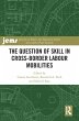 The Question of Skill in Cross-Border... - Bild 1
