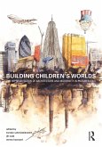 Building Children's Worlds (eBook, PDF) Building Children's Worlds (eBook, PDF)