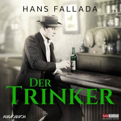 Der Trinker (MP3-Download) - Fallada, Hans