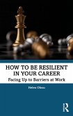 How to be Resilient in Your Career (eBook, PDF)