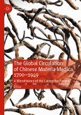 The Global Circulation of Chinese Materia Medica, 1700–1949 (eBook, PDF)