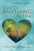 You'll Do Anything for Him (eBook, ePUB)