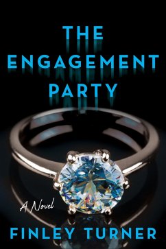 The Engagement Party (eBook, ePUB) - Turner, Finley