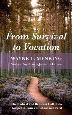 From Survival to Vocation (eBook, ePUB) - Menking, Wayne L.