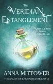 The Veridian Entanglement (The Salon of Enchanted Beauty, #2) (eBook, ePUB)