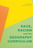Race, Racism and the Geography Curriculum (eBook, ePUB)