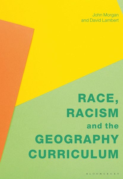 Race, Racism and the Geography Curriculum (eBook, ePUB)