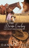Her Dream Cowboy (Unforgettable Cowboys, #2) (eBook, ePUB)