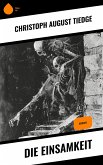 Die Einsamkeit (eBook, ePUB)