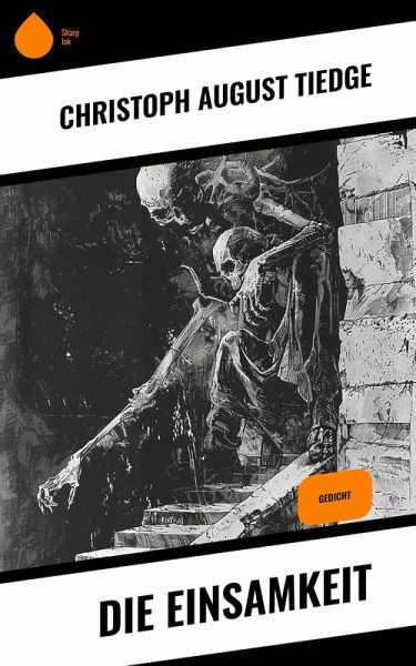 Die Einsamkeit (eBook, ePUB) Die Einsamkeit (eBook, ePUB)