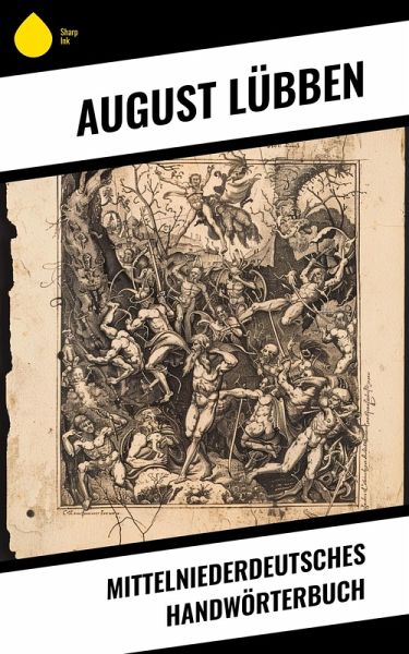 Mittelniederdeutsches Handwörterbuch (eBook, ePUB) Mittelniederdeutsches Handwörterbuch (eBook, ePUB)