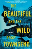 The Beautiful and the Wild (eBook, ePUB)