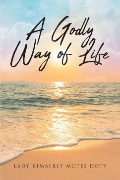 A Godly Way of Life (eBook, ePUB) - Motes Doty, Lady Kimberly