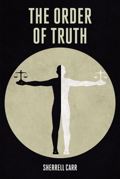 The Order Of Truth (eBook, ePUB) - Carr, Sherrell