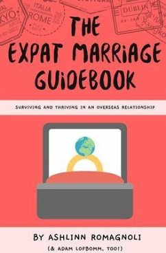 The Expat Marriage Guidebook (eBook, ePUB) - Romagnoli, Ashlinn