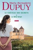 Le Château des secrets, T1 - Le Rêve brisé - partie 1 (eBook, ePUB)