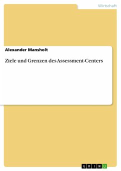 Ziele und Grenzen des Assessment-Centers (eBook, PDF) - Mansholt, Alexander