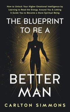 Cover THE BLUEPRINT TO BE A BETTER MAN (eBook, ePUB)