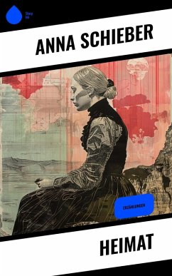 Heimat (eBook, ePUB) - Schieber, Anna