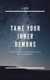 Tame Your Inner Demons (Self-Help, #1) (eBook, ePUB)