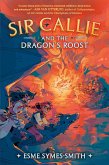 Sir Callie and the Dragon's Roost (eBook, ePUB)