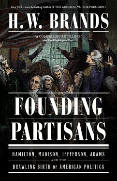Founding Partisans (eBook, ePUB) - Brands, H. W.