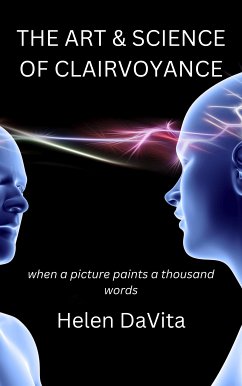 The Art And Science Of Clairvoyance (eBook, ePUB) - DaVita, Helen