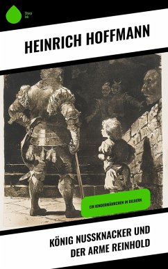 Cover König Nußknacker und der arme Reinhold (eBook, ePUB)