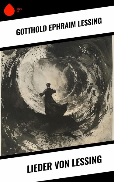 Lieder von Lessing (eBook, ePUB) Lieder von Lessing (eBook, ePUB)