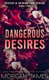 Dangerous Desires (Rescue & Redemption, #5) (eBook, ePUB)