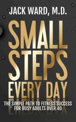 Small Steps Every Day (eBook, ePUB) - Ward, Jack