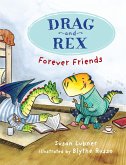Drag and Rex 1: Forever Friends (eBook, ePUB)