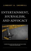 Entertainment, Journalism, and Advocacy (eBook, ePUB)