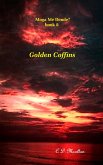 Golden Coffins (Moga Me Dende?, #8) (eBook, ePUB)