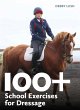 100+ School Exercises for Dressage... - Bild 1