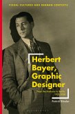 Herbert Bayer, Graphic Designer (eBook, PDF)