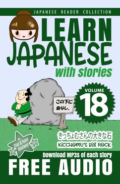 Learn Japanese with Stories Volume 18 (eBook, ePUB) - Boutwell, Clay; Boutwell, Yumi