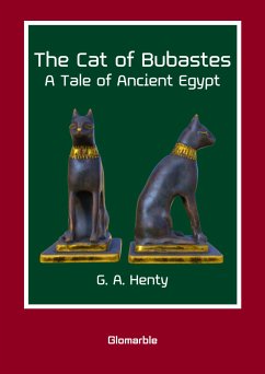 The Cat of Bubastes (eBook, ePUB) - Alfred Henty, George