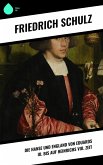 Die Hanse und England von Eduards III. bis auf Heinrichs VIII. Zeit (eBook, ePUB)