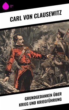Cover Grundgedanken über Krieg und Kriegführung (eBook, ePUB)