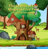 The Secret of the Magical Tree Fort (eBook, ePUB) The Secret of the Magical Tree Fort (eBook, ePUB)
