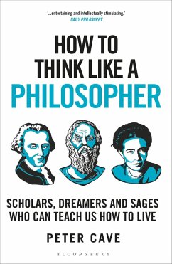 How to Think Like a Philosopher (eBook, ePUB) - Cave, Peter